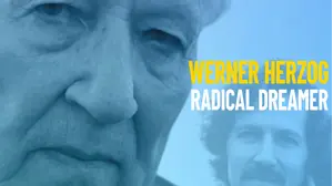 Werner Herzog: Radical Dreamer