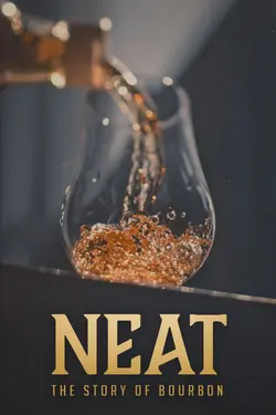Neat: The Story of Bourbon