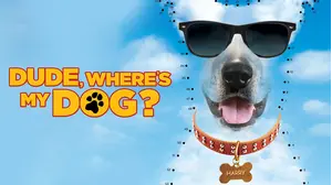Dude, Where's My Dog?