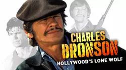 Charles Bronson: Hollywood's Lone Wolf