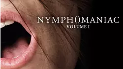 Nymphomaniac: Volume I