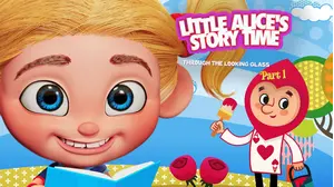Little Alice's Storytime: Through The Looking Glass Part 1