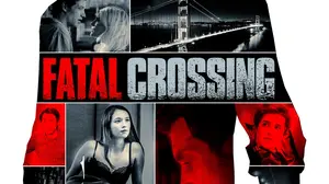Fatal Crossing