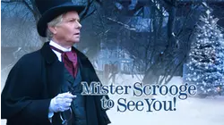 Mister Scrooge to See You