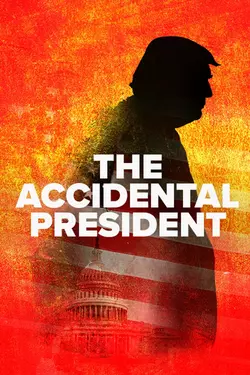The Accidental President