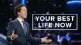Joel Osteen: Your Best Life Now