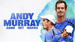 Andy Murray: Game Set Match