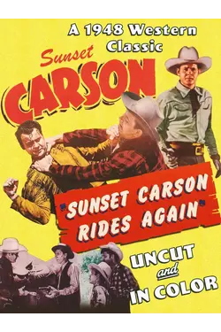 Sunset Carson Rides Again