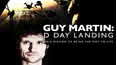 Guy Martin: D-Day Landing