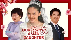 Our Lovely Asian Daughter