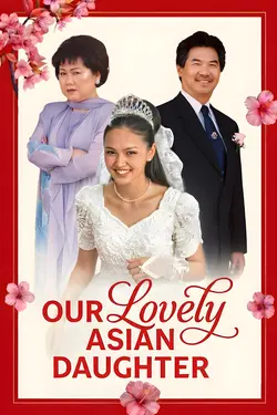 Our Lovely Asian Daughter