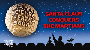 MST3K: Santa Claus Conquers The Martians