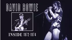 David Bowie: Inside 1972-1974