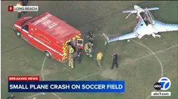 Small plane crashes on soccer field in Long Beach