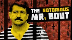 The Notorious Mr. Bout