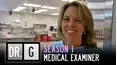 Dr. G: Medical Examiner