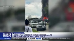 3 dead, including a child, in explosion at Dallas apartment building