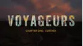 Voyageurs - Chapter One