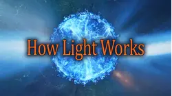 How Light Works