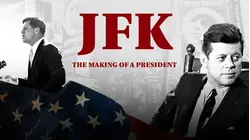 JFK - The Making of a Great President