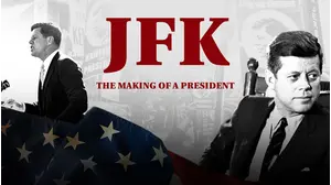 JFK - The Making of a Great President