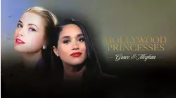 Hollywood Princesses: Grace & Meghan