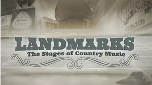Landmarks: The Stages of Country Music