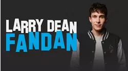 Larry Dean: Fandan