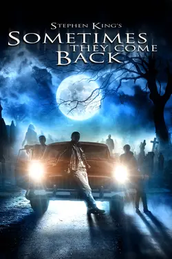Stephen King's Sometimes They Come Back