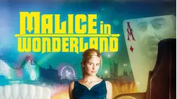 Malice in Wonderland