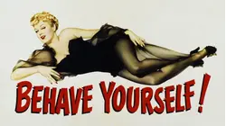 Behave Yourself!