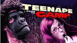 Teenape Goes to Camp