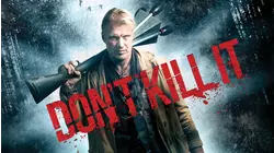 Don't Kill It