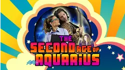 The Second Age of Aquarius