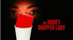 The Honey Dripper Lady