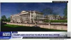 Trump administration asks Supreme Court to allow ballroom construction