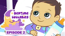 Bedtime Lullabies - Episode 2