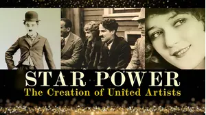 Star Power: The Creation of United Artists