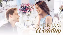 Our Dream Wedding