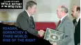 The Untold History Of The United States: Reagan, Gorbachev & the Third World - Rise of the Right