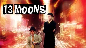 13 Moons [Broadcast Edit]