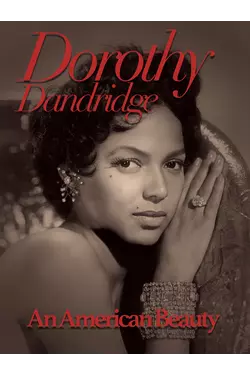 Dorothy Dandridge: An American Beauty