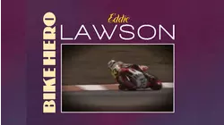Bike Heroes : Eddie Lawson