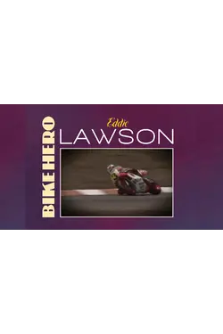 Bike Heroes : Eddie Lawson