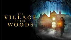 The Village in the Woods