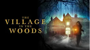 The Village in the Woods