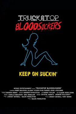Truckstop Bloodsuckers