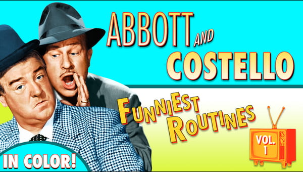 Abbott & Costello: Funniest Routines Volume 1 on FREECABLE TV
