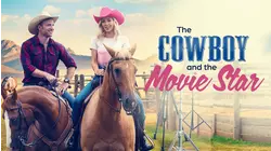 The Cowboy and The Movie Star