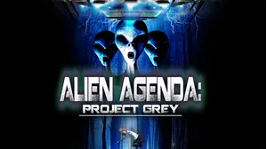 Alien Agenda: Project Grey